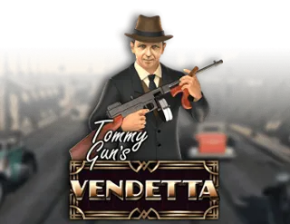 Tommy Gun's Vendetta